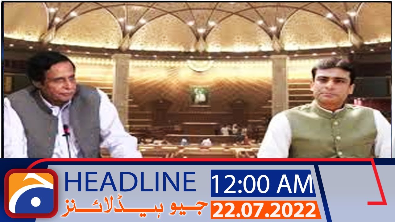 Geo News Headlines 12 AM | 22 July 2022