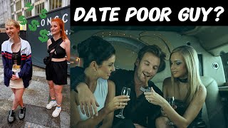 Would They Date A Poor Guy?
