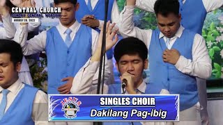 Video thumbnail of "JMCIM | Dakilang Pag-ibig | Singles Choir | August 28, 2022"