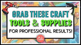 *MUST HAVES* MY TOP FAVORITE Craft TOOLS & SUPPLIES To Make PROFESSIONAL Quality DIYs! Craft Room