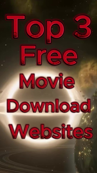 Top 3 Websites to Download Movies for Free! #movie