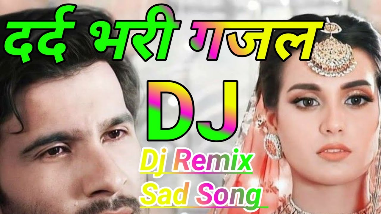 DARD BHARE GAZAL DARD  HINDI SAD SONG DJ_HINDI_BEWAFAI_GAZAL 🚬DJ SONG 💔DJ SK 92 