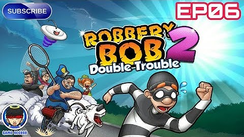 Robbery Bob 2 | GamePlay in Android #6