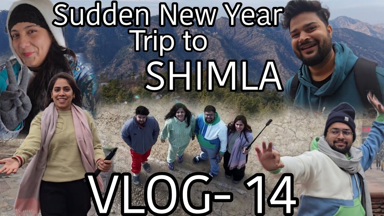 Sudden New Year Trip to Shimla ❄️ Extreme Adventure & Masti! | Vlog 14