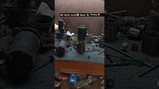 pending starter motor Repair 🧑🔧 #automobile   #mechanical #shorts #ytshorts #short