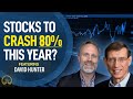 Stocks To Crash 65-80% This Year, Predicts Veteran Analyst David Hunter