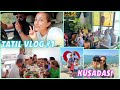 Tatl vlog 1 gelr gelmez grdmze ok zldk  sila yolu ka klo aldik kuadasi merkez