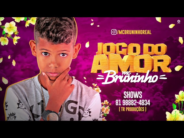 MC BRUNINHO - JOGO DO AMOR - BATIDÃO ROMÂNTICO#WillCds - Arrocha