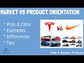Business School 101: Product vs Market Orientation