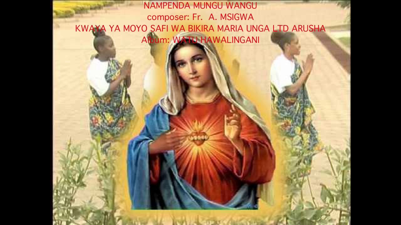 NAMPENDA MUNGU WANGU By Fr  A  Msigwa