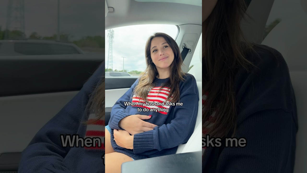 when my husband asks me to do anything 