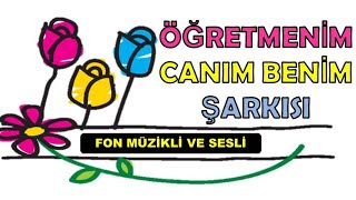 ÖĞRETMENİM CANIM BENİM CANIM BENİM - FON MÜZİKLİ Resimi