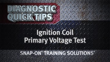 Ignition Coil Primary Voltage Test- Diagnostic Quick Tips | Snap-on Training Solutions®