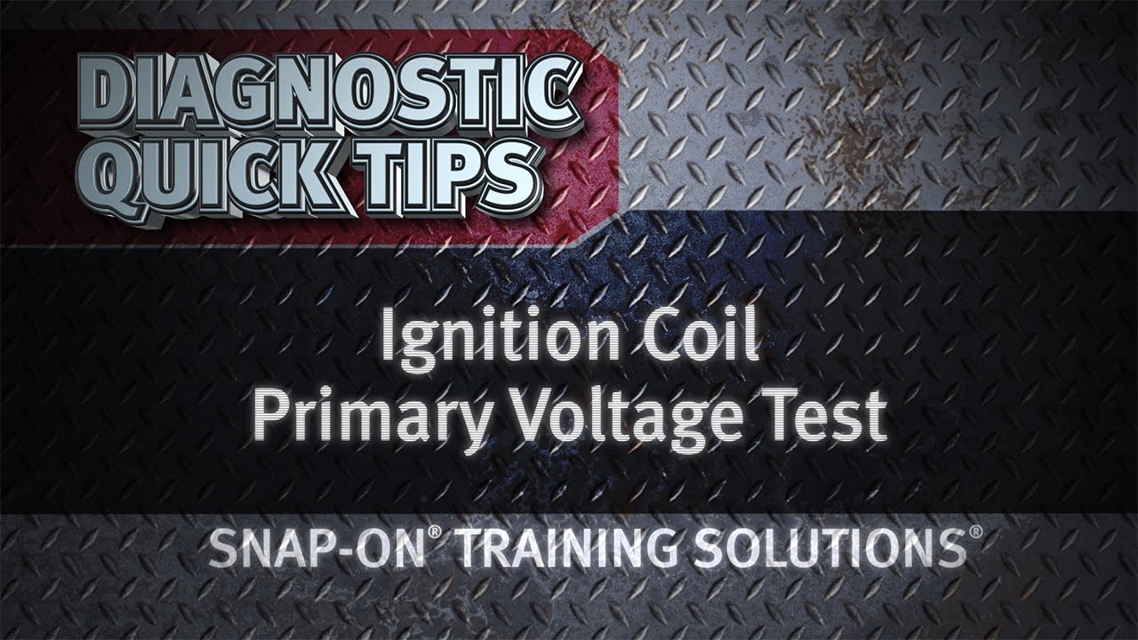 Ignition Coil Primary Voltage Test- Diagnostic Quick Tips | Snap-on ...