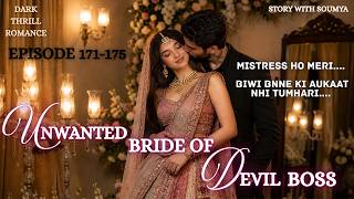 Unwanted Bride of the Devil Boss || Episodes 176-180 || Dark Romance Novel