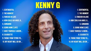 Kenny G Greatest Hits Full Album ▶ Top Songs Full Album ▶ Top 10 Hits of All Time
