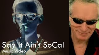 Neil Cicierega - Say It Ain't SoCal (Music Video) [HD]