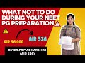 NEET PG Prep: What NOT to Do 🚫 | From AIR 96,000 to 536