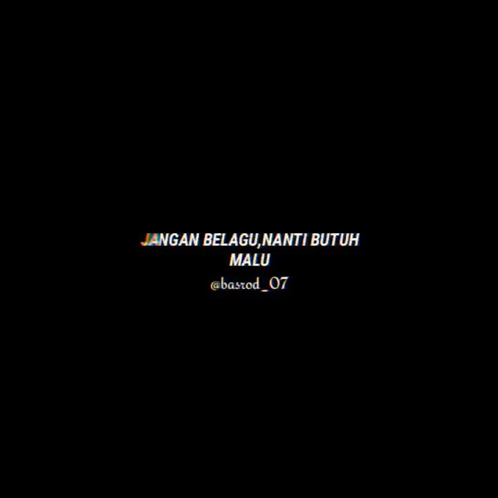 STORY WA 30 DETIK JANGAN BELAGU NANTI,BUTUH MALU ||•Johan Choi