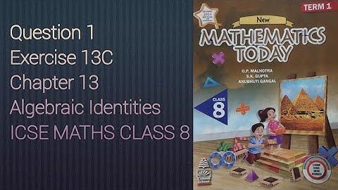 Q1 Ex13C | Algebraic Identities | ICSE Math Class 8 | S. Chand Solutions | OP Malhotra |