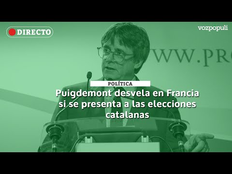 🔴 EN DIRECTO | Puigdemont desvela en Francia si se presenta a las elecciones catalanas