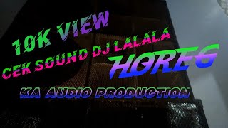 KA AUDIO Cek Sound DJ Lalala 69 Project