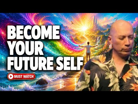 Bashar: How to Live as Your Future Self Now
