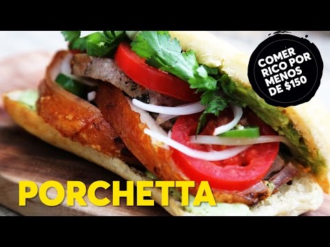 Porchetta | Comer rico por menos de $150 - 2da Temporada