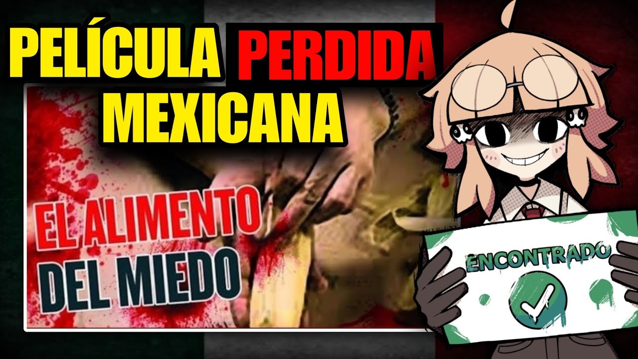 El alimento del miedo un lost media mexicano muy extraño