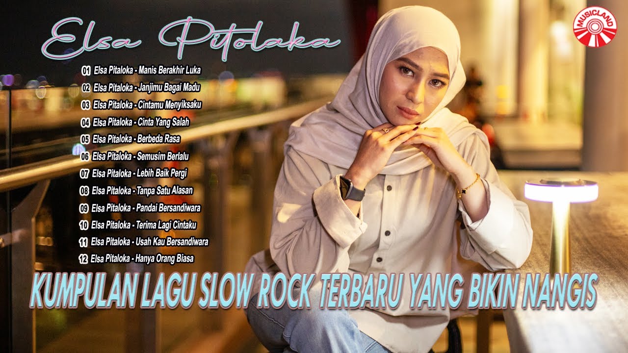 Elsa Pitaloka 2025-Kumpulan Lagu Slow Rock Terbaru Yang Bikin Nangis [Official Compilation Video HD]