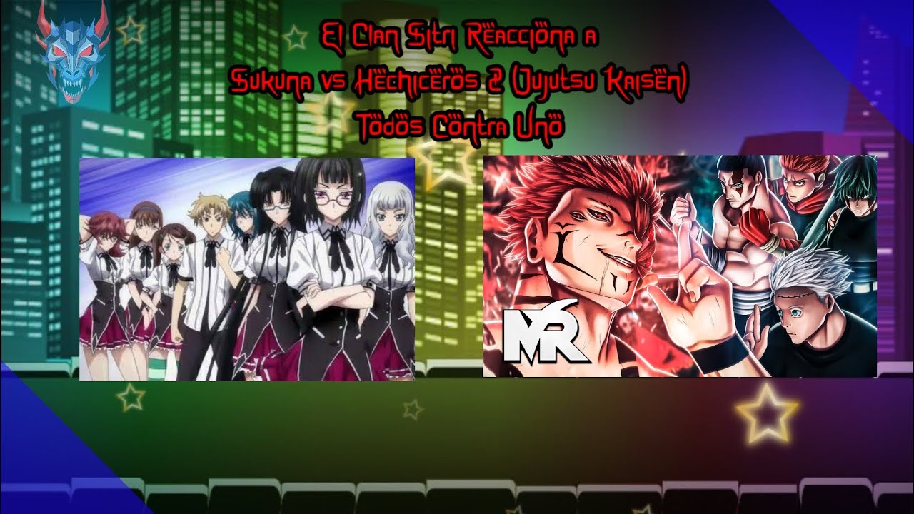 El Clan Sitri reacciona a Sukuna VS Hechiceros 2 (Jujutsu Kaisen) - Todos Contra Uno | Gacha Nebula