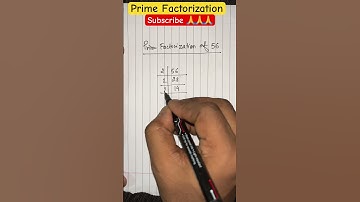 Prime Factorization of 56 #math #maths