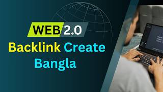 WEB 2 0 Backlink Tutorial Bangla  - SEO Backlinks