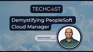 SMACT Works TechCast: Demystifying PeopleSoft Cloud Manager