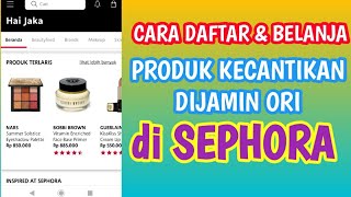 Cara Daftar dan Belanja Di Aplikasi Sephora Toko Online Produk Kecantikan screenshot 2
