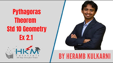 Pythagoras Theorem PS 2.1part 1Geom Std 10 by Heramb Kulkarni HKM Tutorials