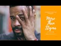 More Than Stigma