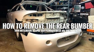HOW TO REMOVE THE REAR BUMBER | 1999 MITSUBISHI ECLIPSE GSX #SEMA2019GSX aka ANGRY PANDA