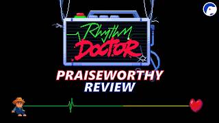 Rhythm Doctor | A much needed jolt in the rhythm game genre | Praiseworthy Review