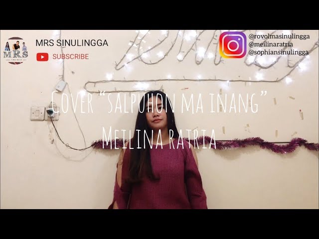 Cover lagu batak Salpuhon Ma Inang Cipt. Fendy Manurung By Meilina Ratria class=