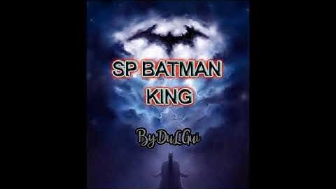 SP BATMAN KING