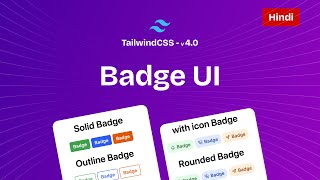 How to Create Badges UI Design via Tailwind CSS | Tailwind CSS Tutorial