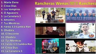 Rancheras Wenas 🇨🇱 🎸 Rancheras Chilenas 🇨🇱 Fiestas Patrias Chile 2023 ~ Maiores Sucessos