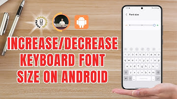How to Increase/Decrease Keyboard Font Size on Android - Detailed Tutorial (2025)