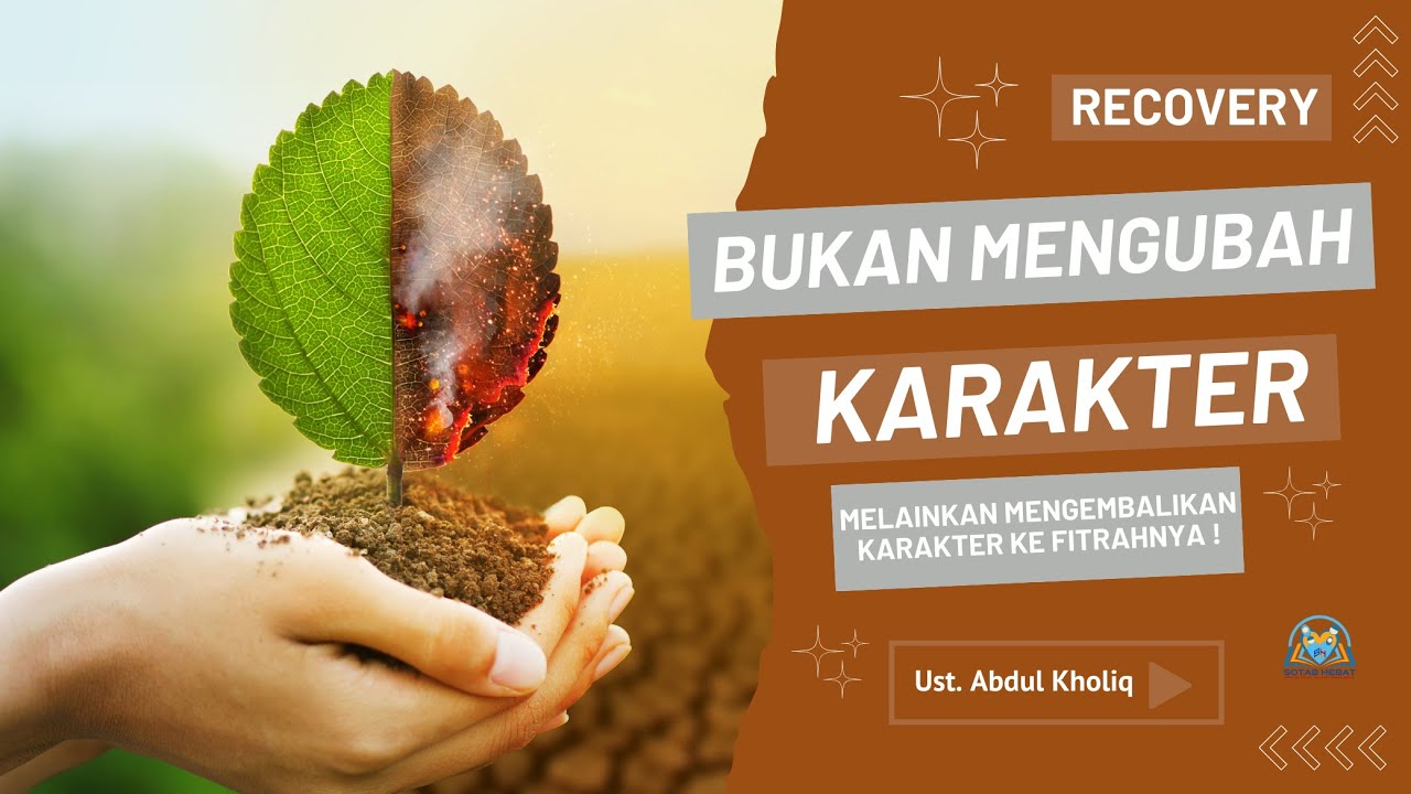 recovery-itu-bukan-merubah-karakter-melainkan-mengembalikan-karakter