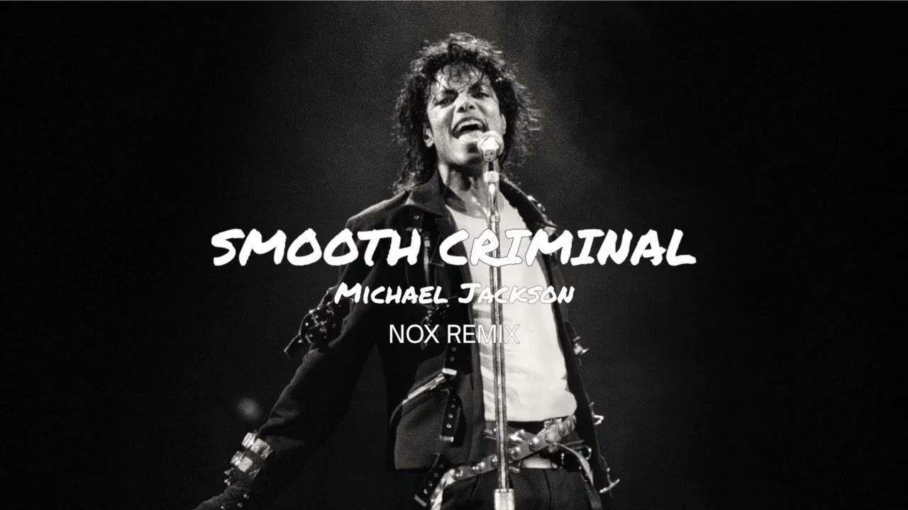 Obejrzyj Michael Jackson – Smooth Criminal (Nox Remix) w YouTube Obejrzyj Michael Jackson – Smooth Criminal (Nox Remix) w YouTube