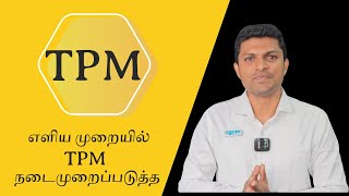 Total Productive Maintenance in Tamil / 8 Pillars of TPM / Lean coach Yatheesh.P  /agam consultancy