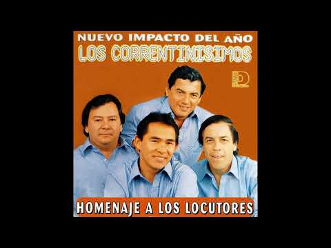 LOS CORRENTINÍSIMOS - Homenaje a los Locutores (1998) (Disco Completo)