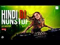 Hindi Dj Nonstop 2024 Dance Mix 6 8 Hindi Songs Remix DJ HAZIYA Hindi Dj Nonstop 2024 Dance Mix 6 8 Hindi Songs Remix DJ HAZIYA
