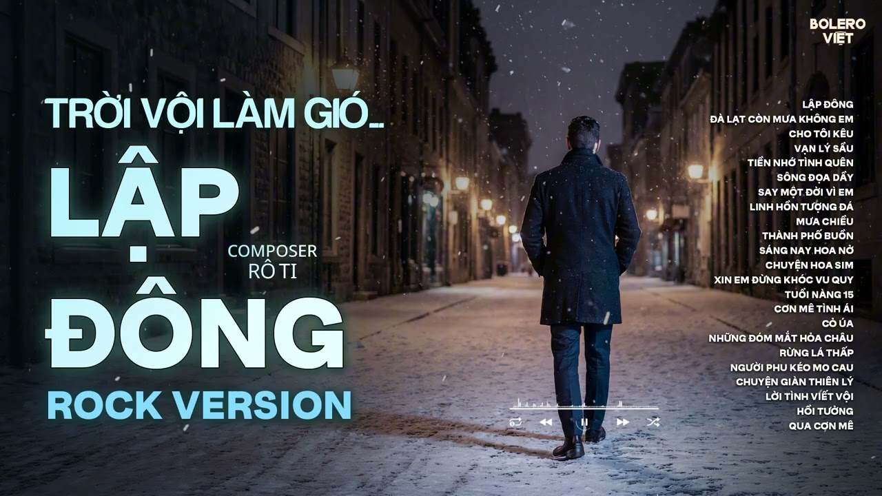 LẬP ĐÔNG - ROCK VERSION | RÔ TI | NHẠC BUỒN HOT TIKTOK | TRỜI VỘI LÀM GIÓ LẬP ĐÔNG LÁ KIA THAY MÀU